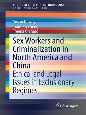 cover image of Sex Workers and Criminalization in North America and China